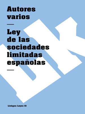 cover image of Ley de las sociedades limitadas españolas